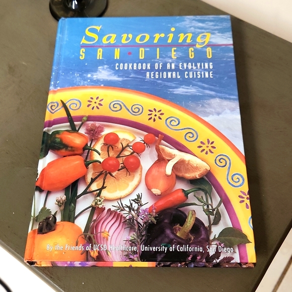 Savoring San Diego Cookbook of an Evolving Regional Cuisine - Picture 1 of 5